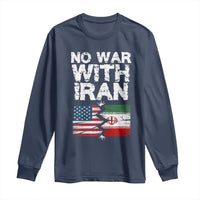 No War With Iran Long Sleeve Shirt Support Iranian People Peace