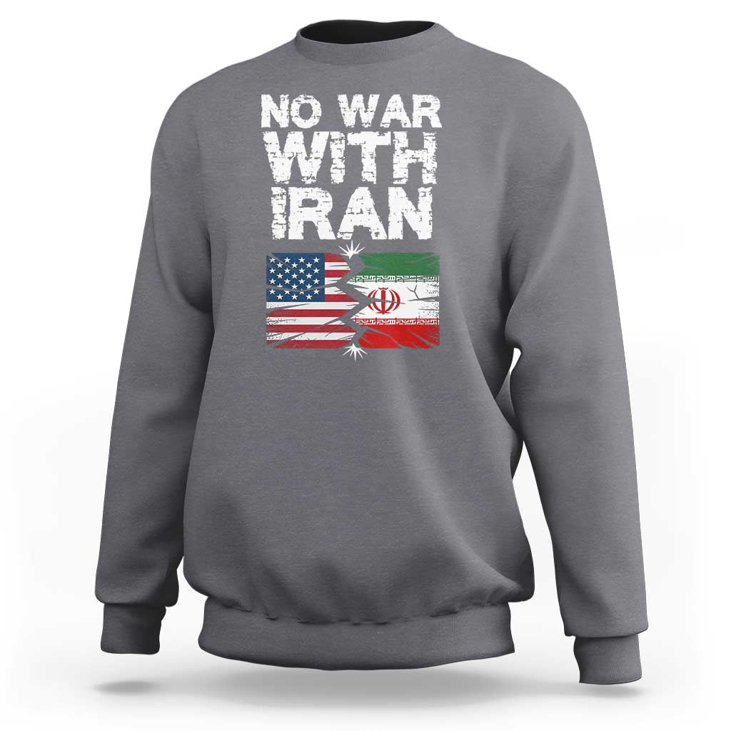 No War With Iran Sweatshirt Support Iranian People Peace