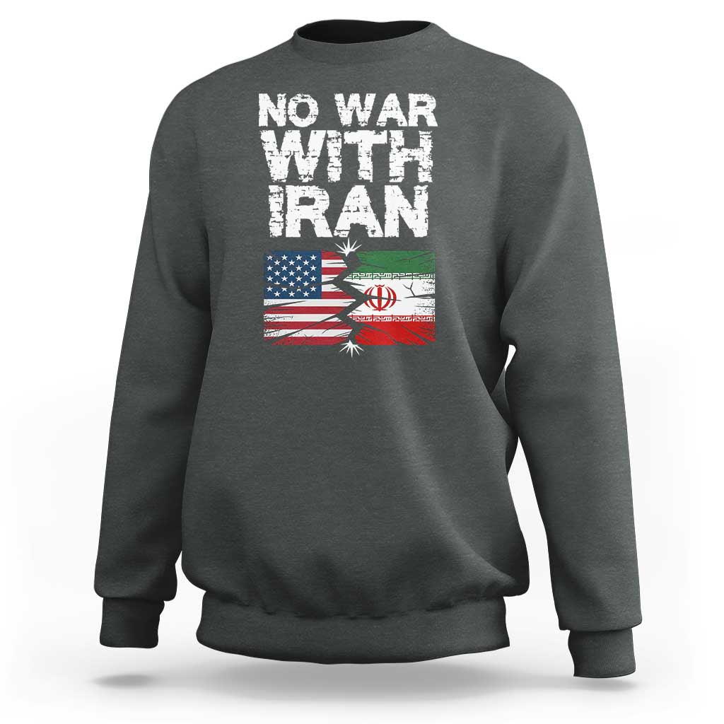 No War With Iran Sweatshirt Support Iranian People Peace