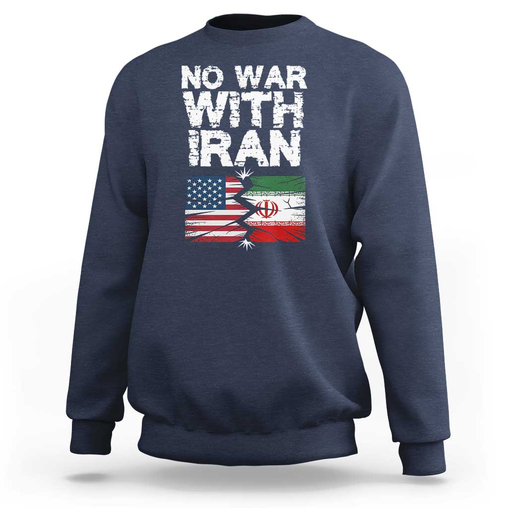 No War With Iran Sweatshirt Support Iranian People Peace
