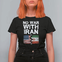 No War With Iran T Shirt For Women Support Iranian People Peace
