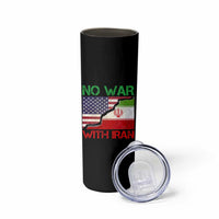 No War With Iran Skinny Tumbler Middle East Freedom