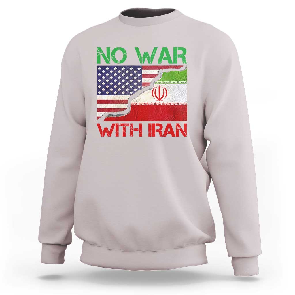 No War With Iran Sweatshirt Middle East Freedom