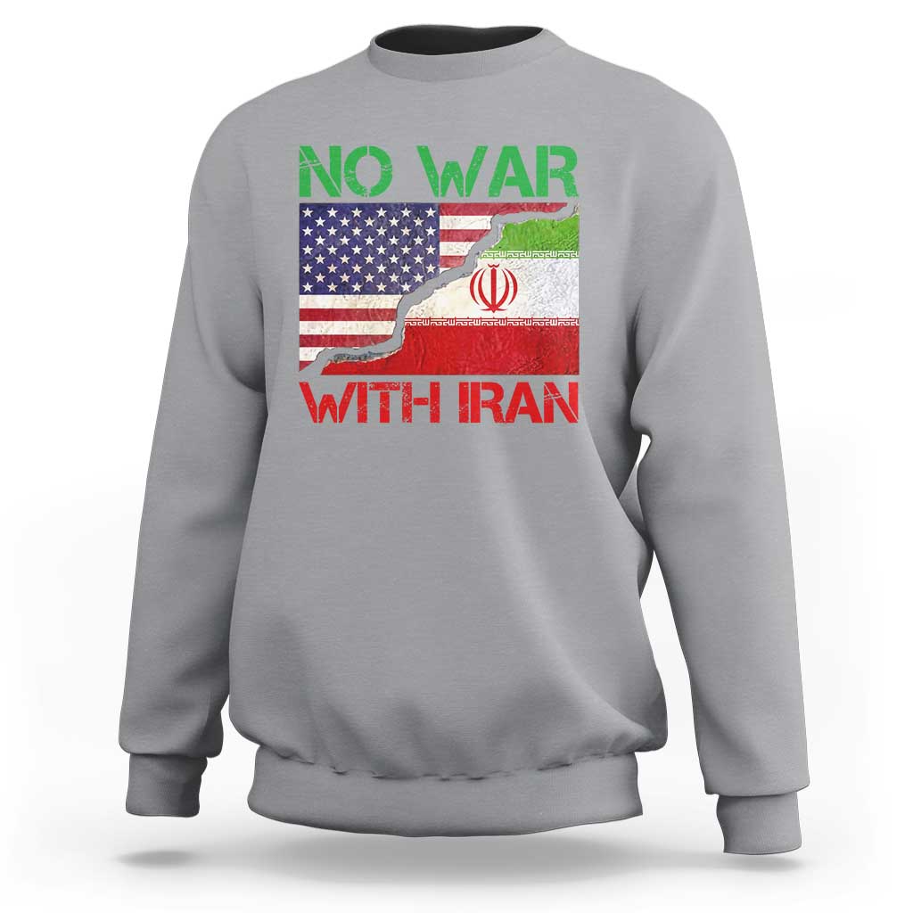No War With Iran Sweatshirt Middle East Freedom