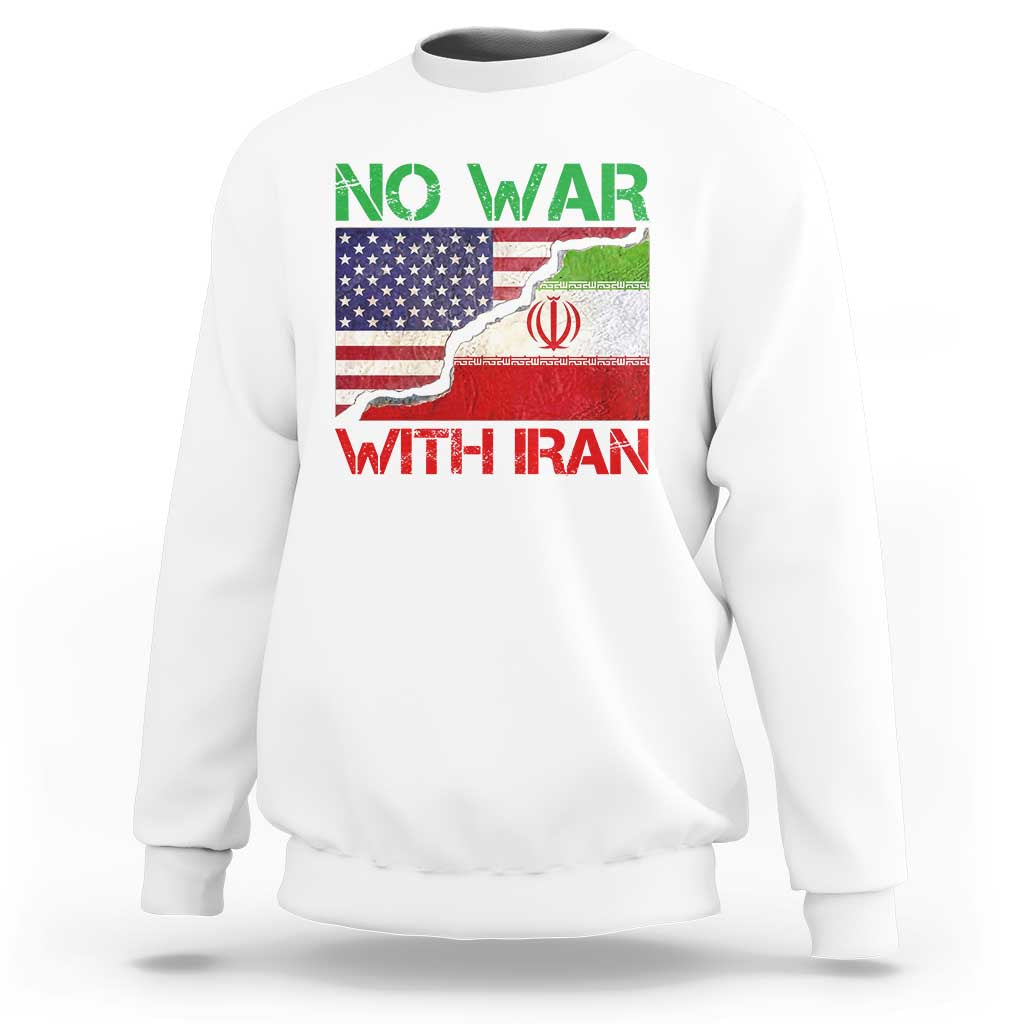 No War With Iran Sweatshirt Middle East Freedom