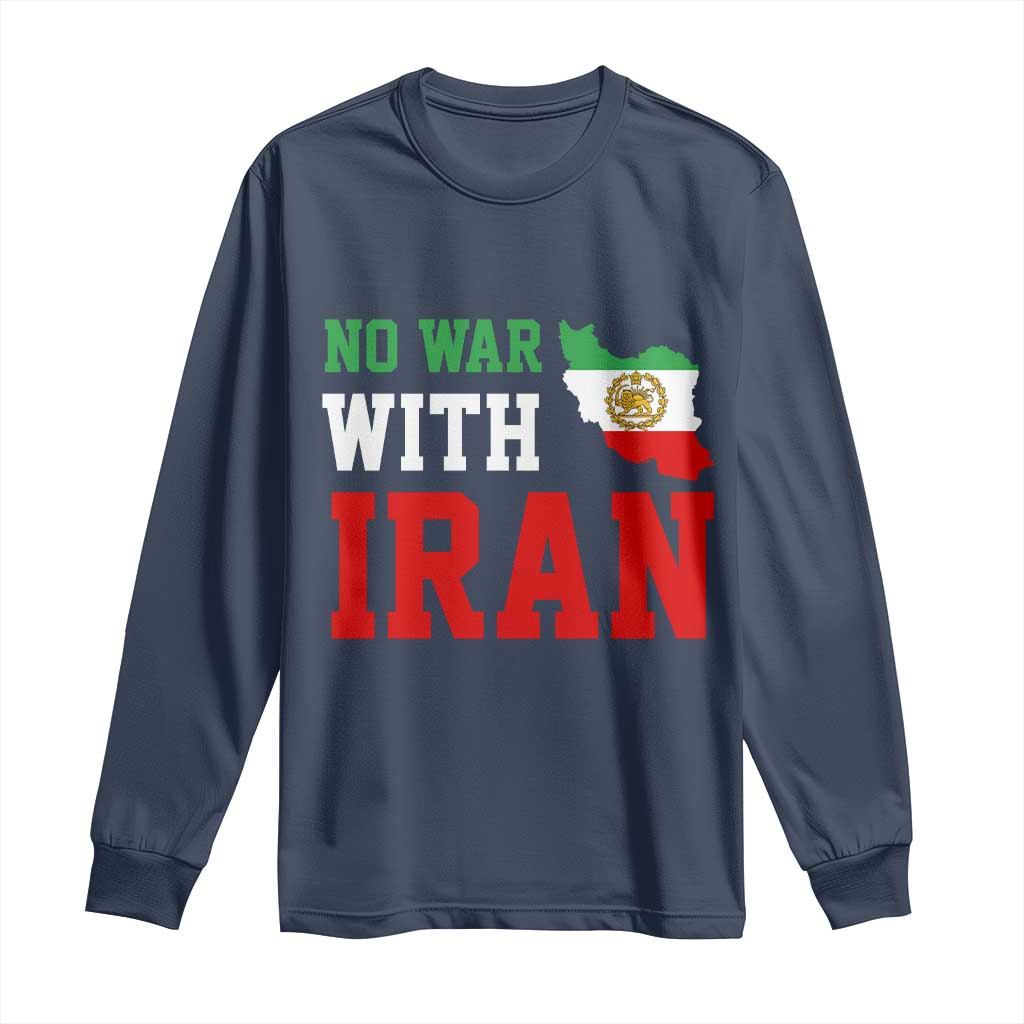 No War With Iran Long Sleeve Shirt Iran Freedom Protest