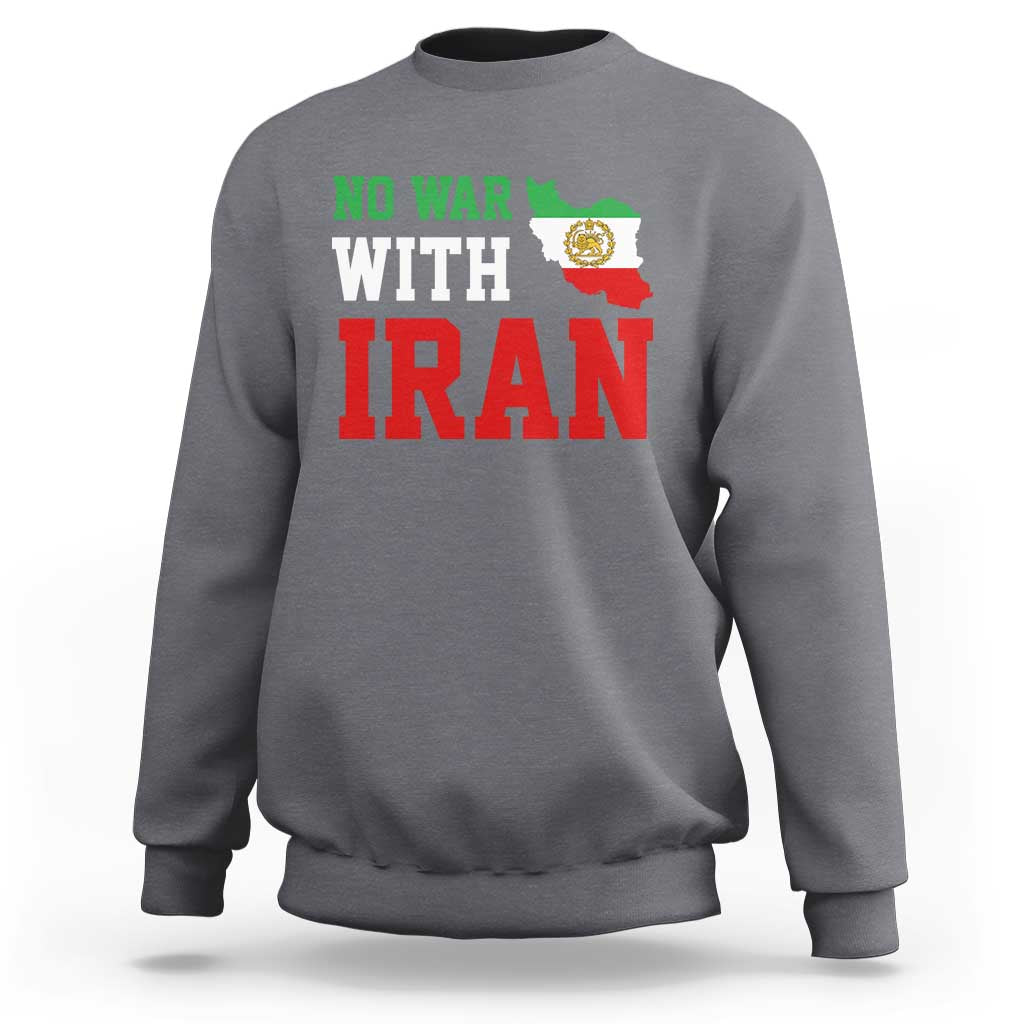 No War With Iran Sweatshirt Iran Freedom Protest