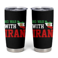 No War With Iran Tumbler Cup Iran Freedom Protest