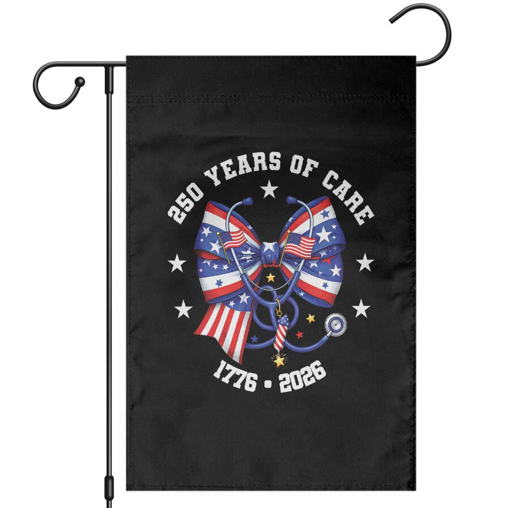Nurse 250 Years Of Care Garden Flag Patriotic American Nurse Gift