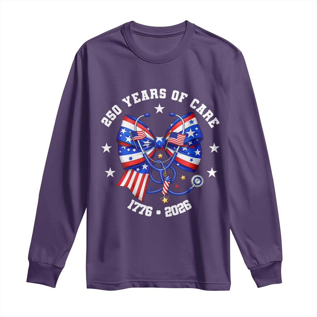 Nurse 250 Years Of Care Long Sleeve Shirt Patriotic American Nurse Gift