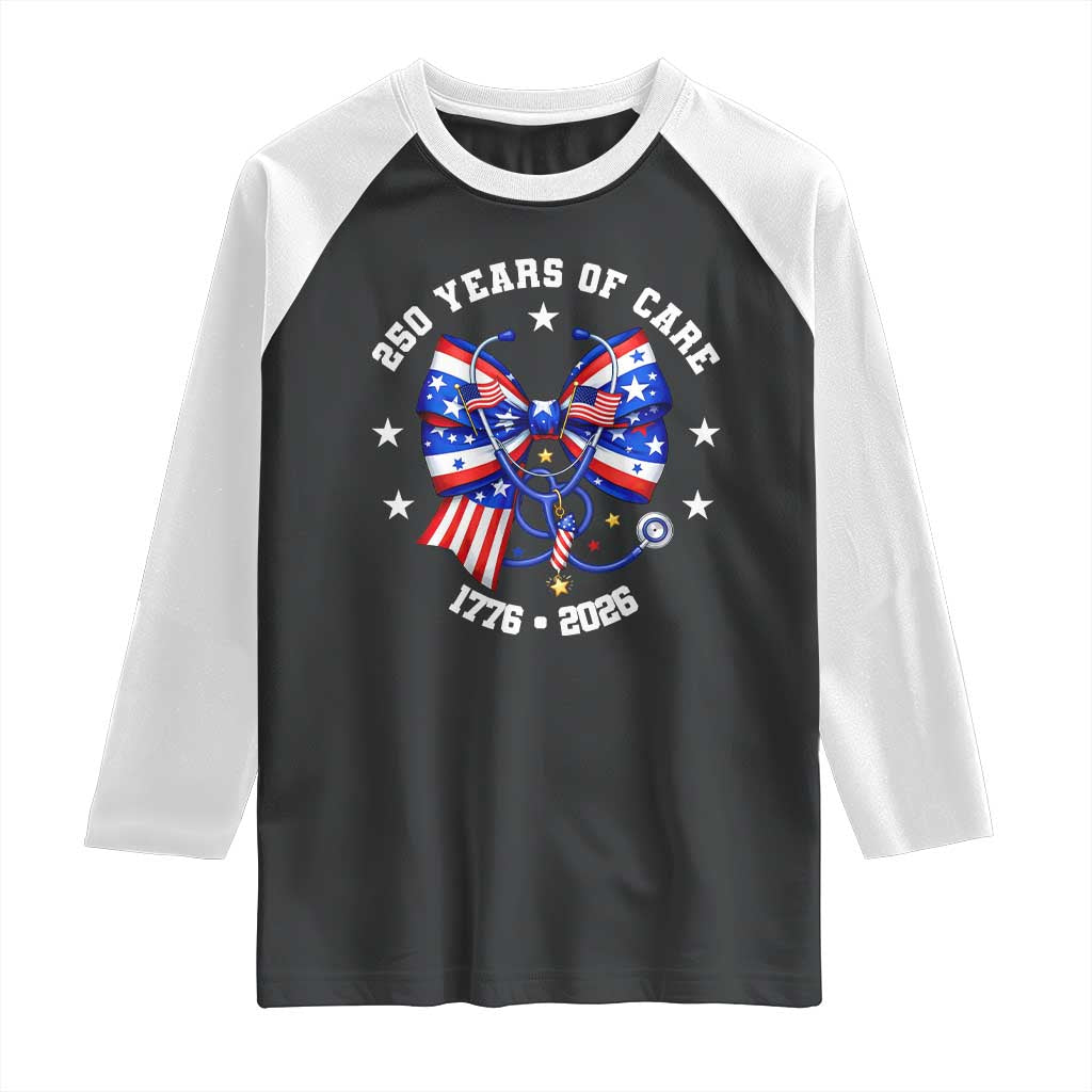 Nurse 250 Years Of Care Raglan Shirt Patriotic American Nurse Gift