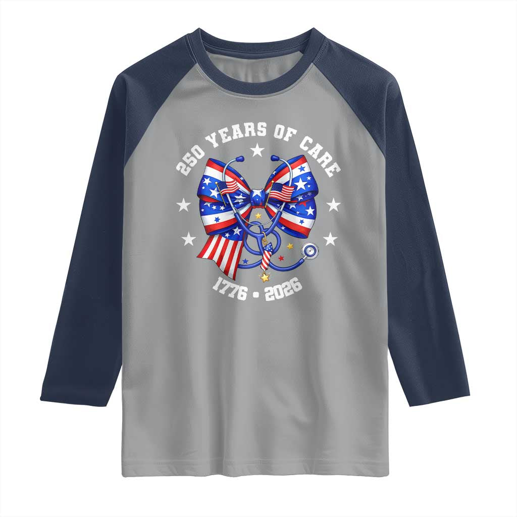 Nurse 250 Years Of Care Raglan Shirt Patriotic American Nurse Gift