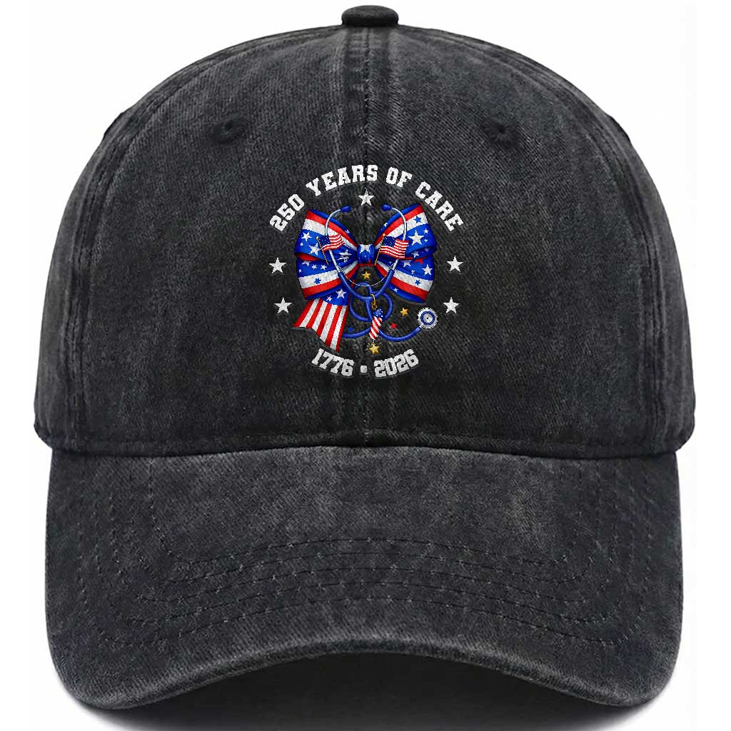 Nurse 250 Years Of Care Washed Cotton Baseball Cap Patriotic American Nurse Gift