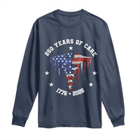 Patriotic Nurse 250 Years Of Care Long Sleeve Shirt Healthcare Worker Gift