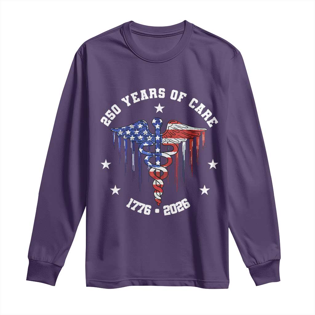 Patriotic Nurse 250 Years Of Care Long Sleeve Shirt Healthcare Worker Gift