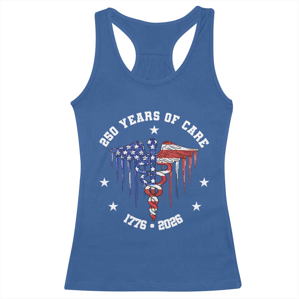 Patriotic Nurse 250 Years Of Care Racerback Tank Top Healthcare Worker Gift