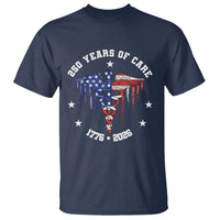 Patriotic Nurse 250 Years Of Care T Shirt Healthcare Worker Gift