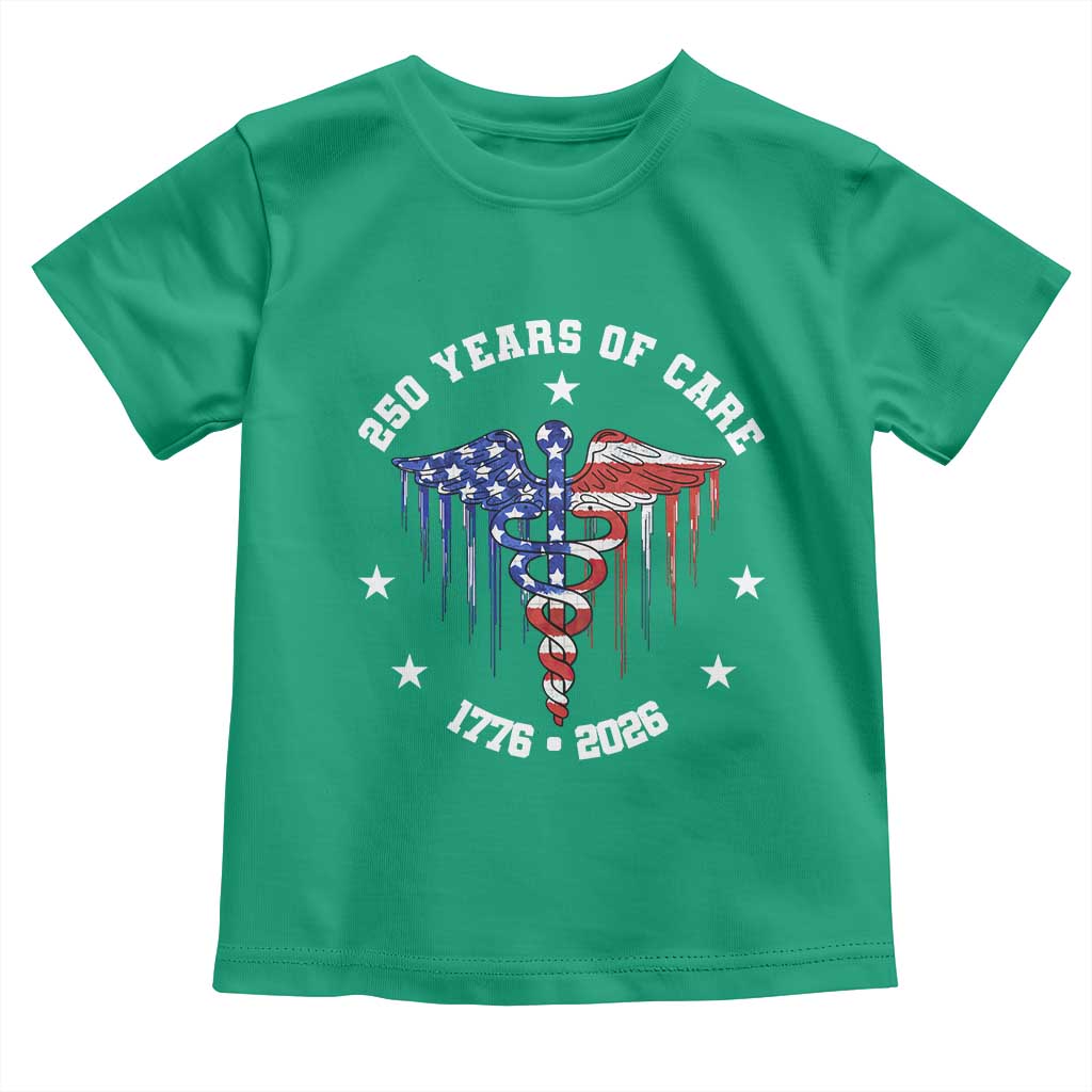 Patriotic Nurse 250 Years Of Care Toddler T Shirt Healthcare Worker Gift