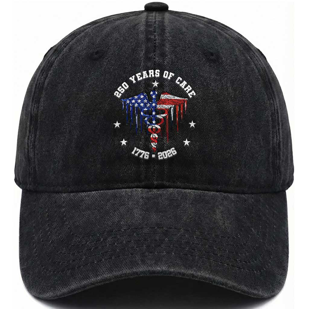Patriotic Nurse 250 Years Of Care Washed Cotton Baseball Cap Healthcare Worker Gift