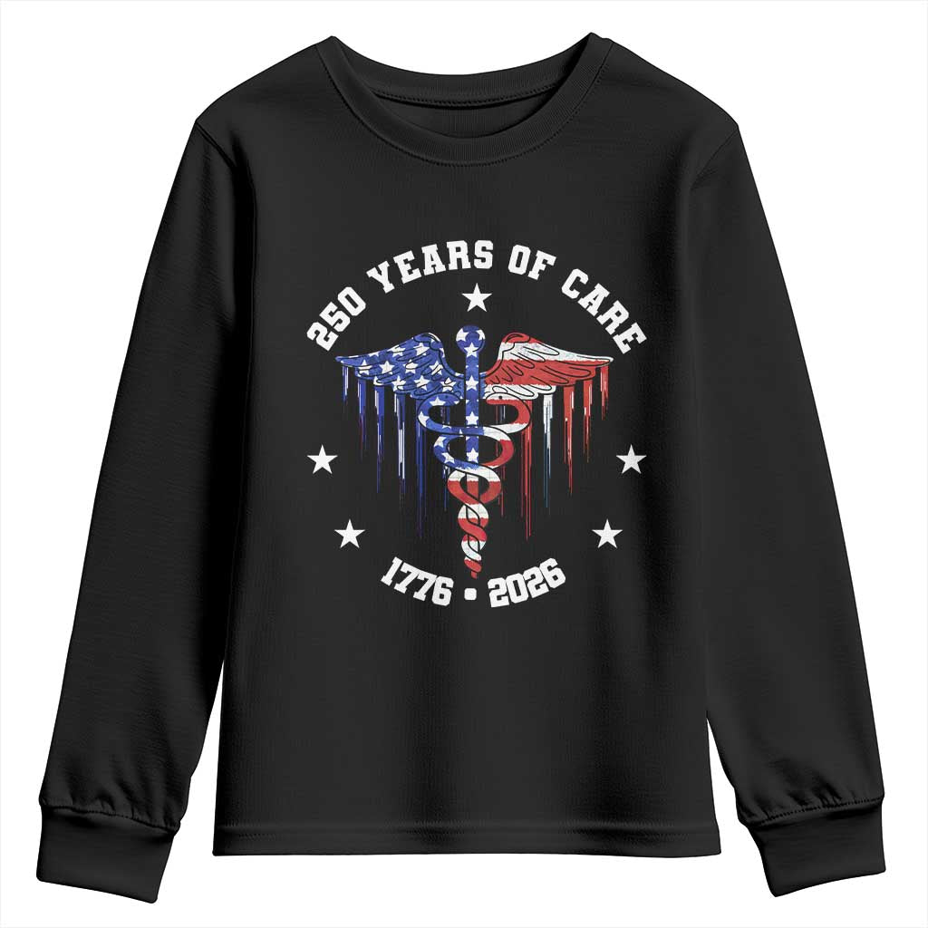 Patriotic Nurse 250 Years Of Care Youth Sweatshirt Healthcare Worker Gift
