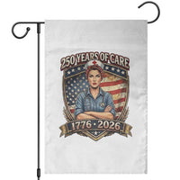 Patriotic Nurse Celebrating 250 Years Of Care Gift Garden Flag