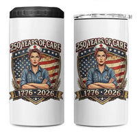 Patriotic Nurse Celebrating 250 Years Of Care Gift 4 in 1 Can Cooler Tumbler