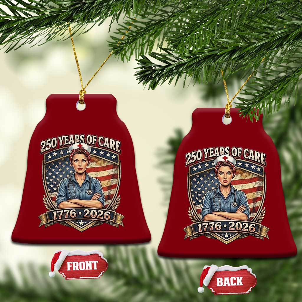 Patriotic Nurse Celebrating 250 Years Of Care Gift Ceramic Ornament