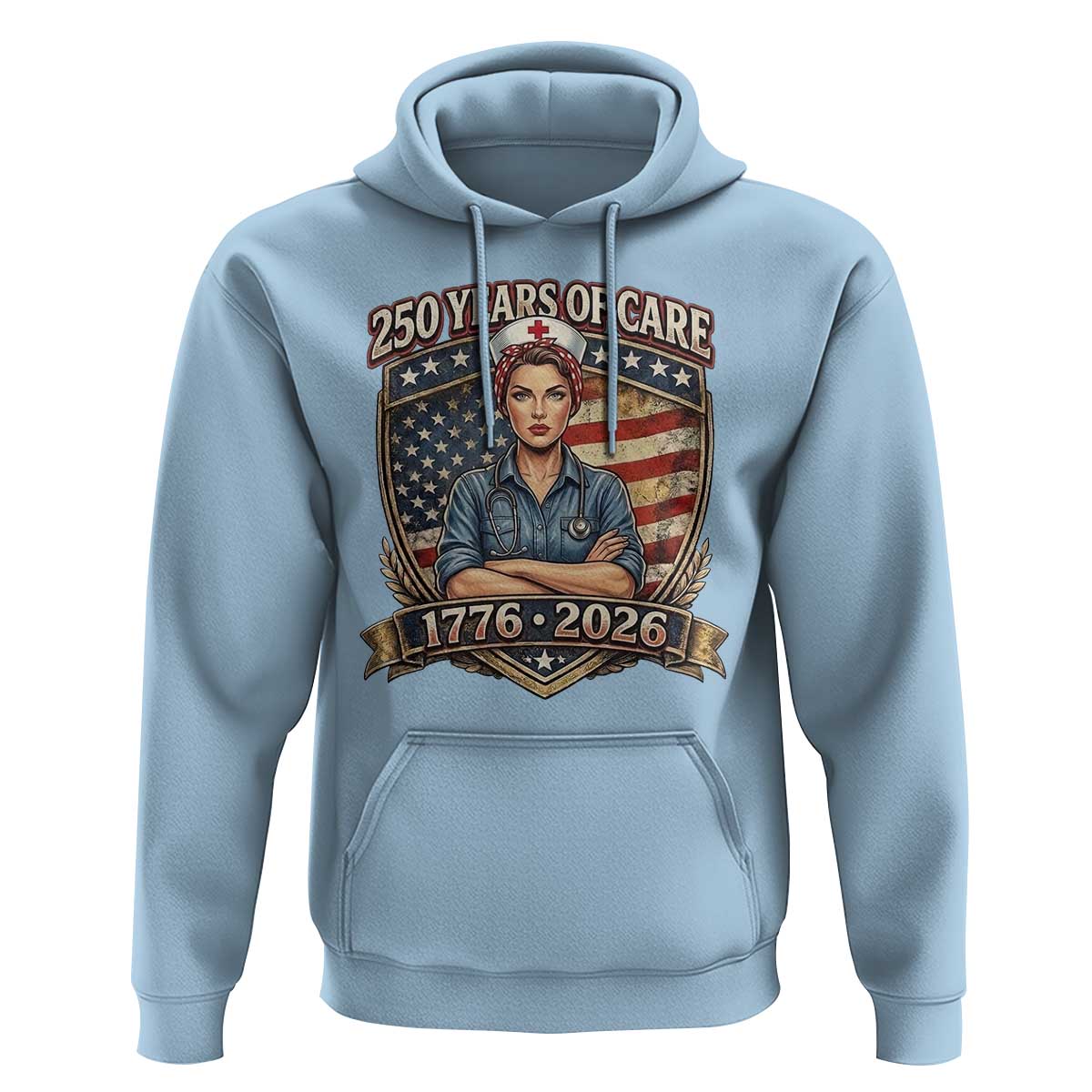Patriotic Nurse Celebrating 250 Years Of Care Gift Hoodie