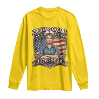 Patriotic Nurse Celebrating 250 Years Of Care Gift Long Sleeve Shirt