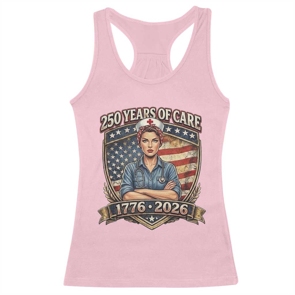 Patriotic Nurse Celebrating 250 Years Of Care Gift Racerback Tank Top