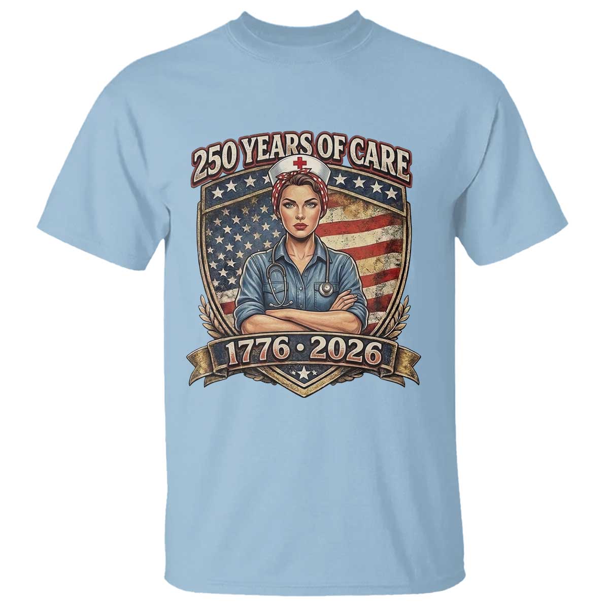 Patriotic Nurse Celebrating 250 Years Of Care Gift T Shirt