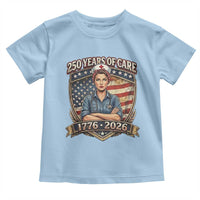 Patriotic Nurse Celebrating 250 Years Of Care Gift Toddler T Shirt