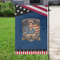Patriotic Nurse Celebrating 250 Years Of Care Gift Garden Flag