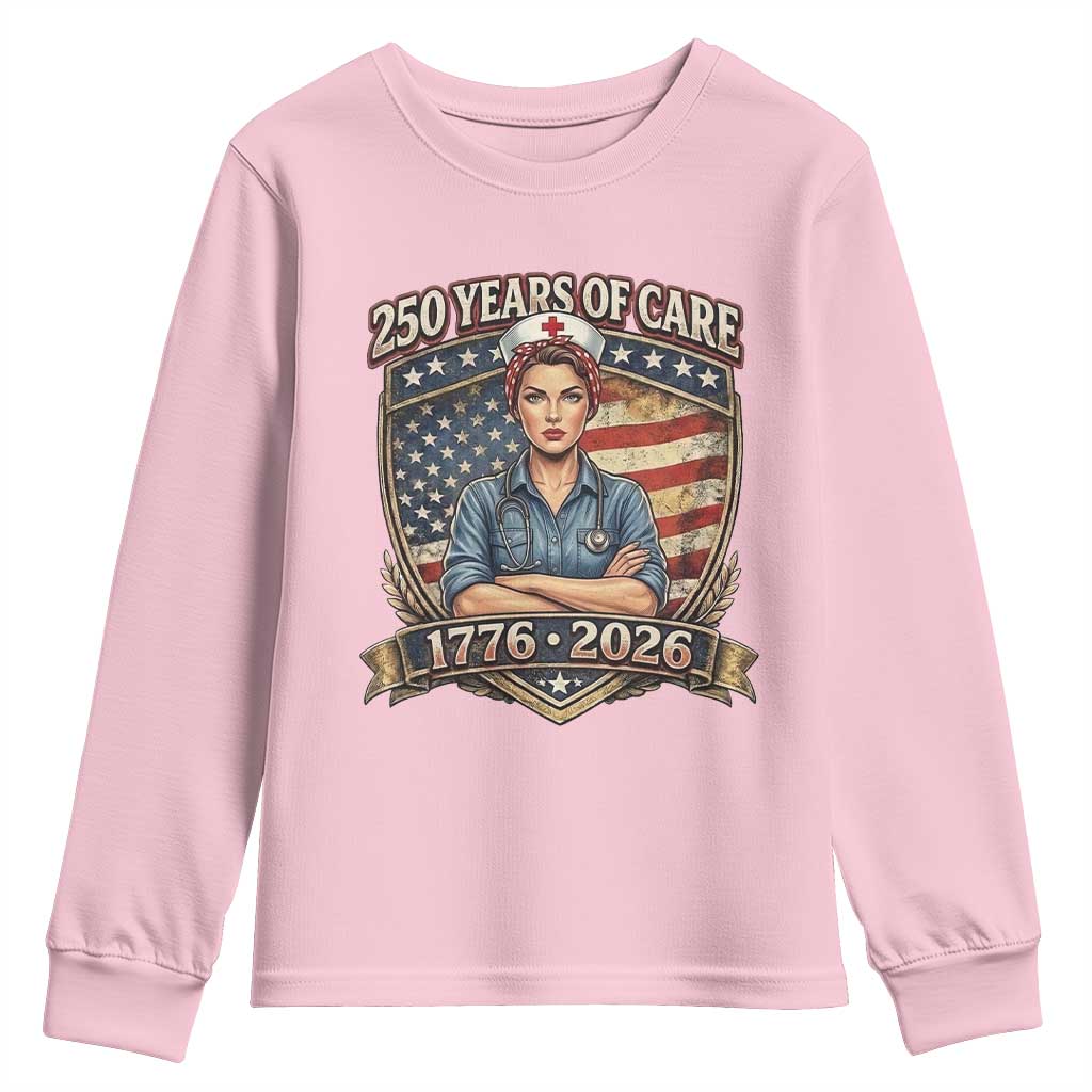 Patriotic Nurse Celebrating 250 Years Of Care Gift Youth Sweatshirt