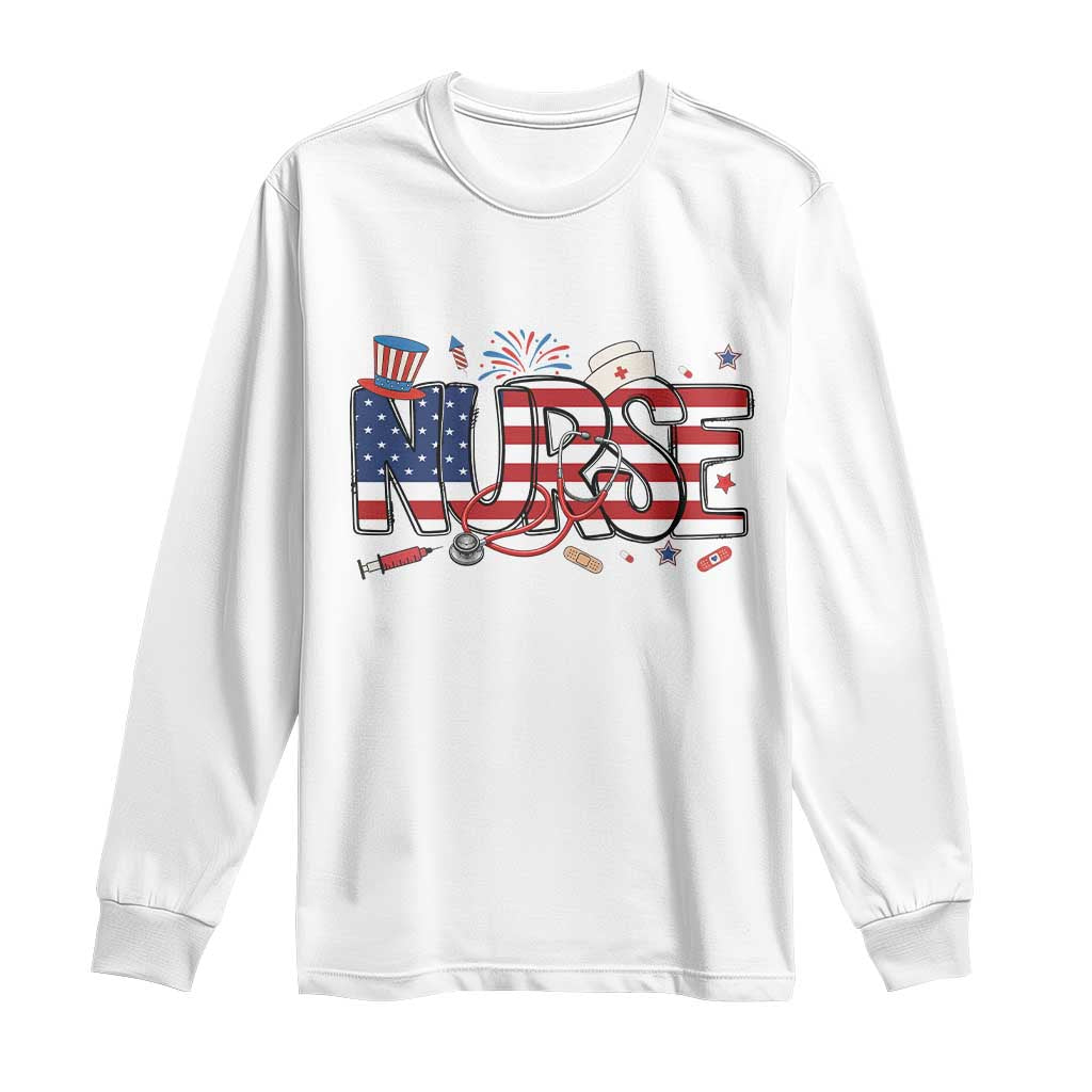 USA 250 Proud American Nurse Long Sleeve Shirt Patriotic Healthcare Hero