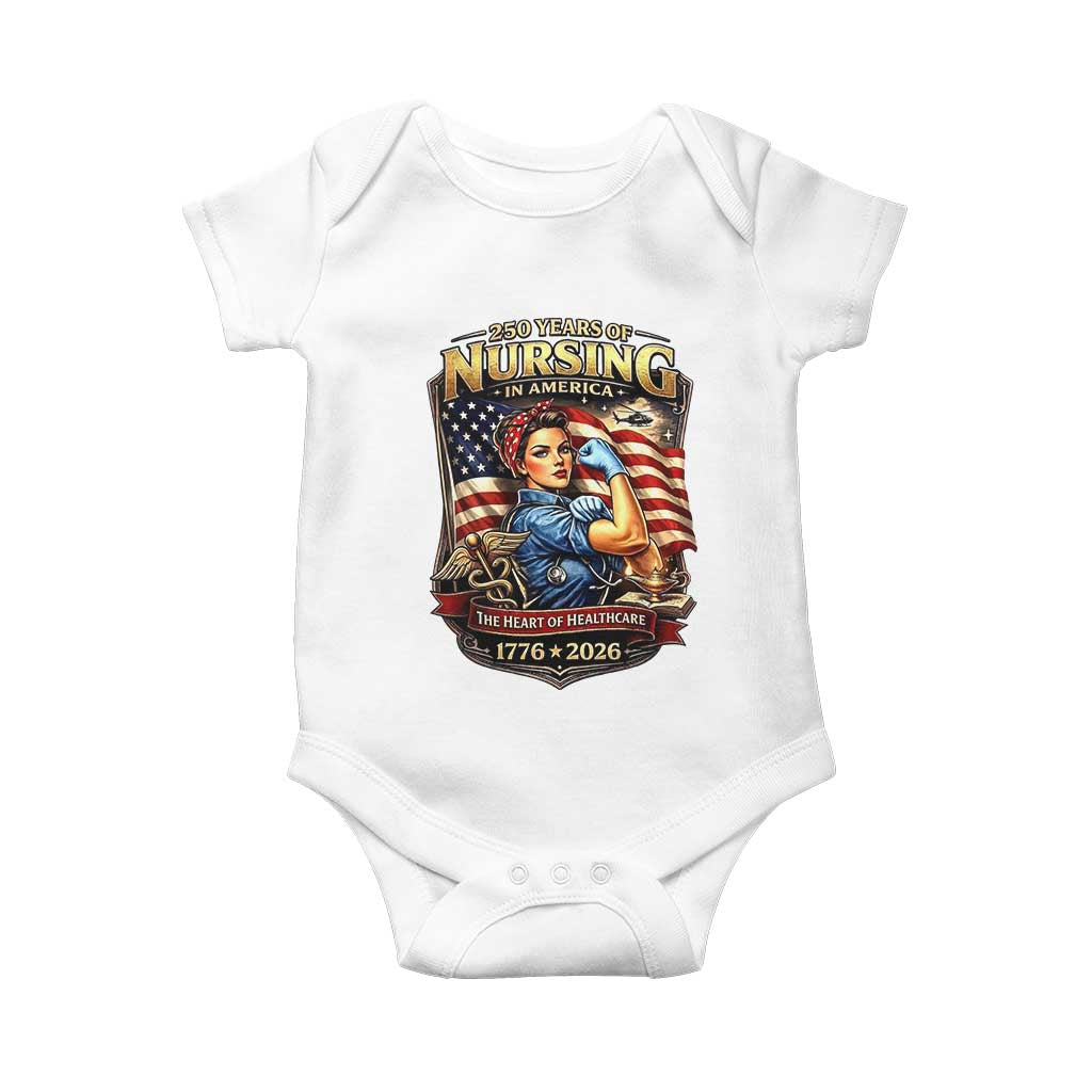 Patriotic Rosie Nurse Feminist Pride Baby Onesie 250 Years Of Nursing