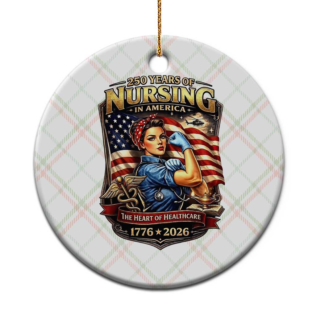 Patriotic Rosie Nurse Feminist Pride Ceramic Ornament 250 Years Of Nursing