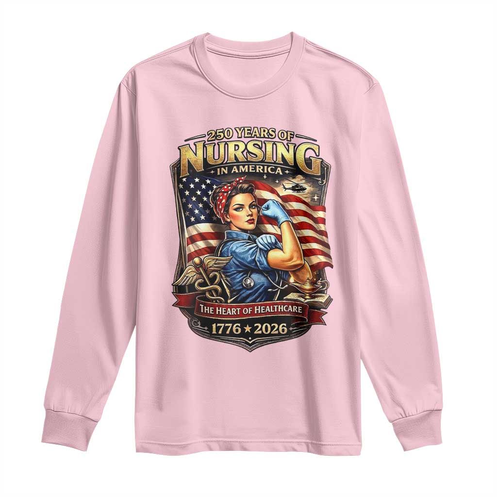 Patriotic Rosie Nurse Feminist Pride Long Sleeve Shirt 250 Years Of Nursing