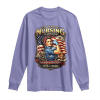 Patriotic Rosie Nurse Feminist Pride Long Sleeve Shirt 250 Years Of Nursing
