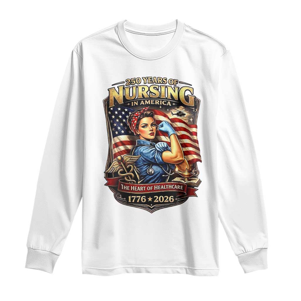 Patriotic Rosie Nurse Feminist Pride Long Sleeve Shirt 250 Years Of Nursing