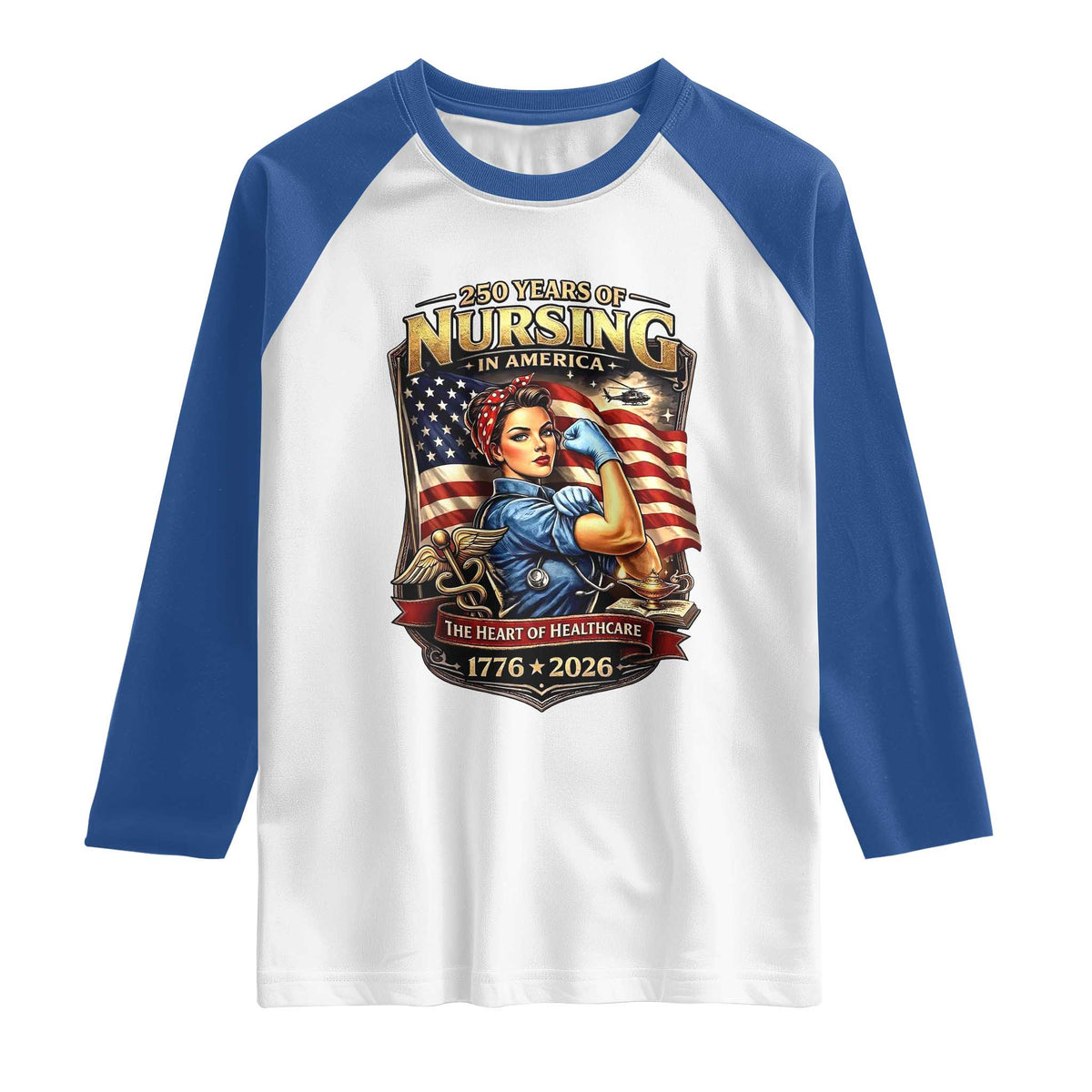 Patriotic Rosie Nurse Feminist Pride Raglan Shirt 250 Years Of Nursing