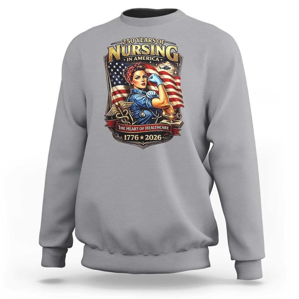 Patriotic Rosie Nurse Feminist Pride Sweatshirt 250 Years Of Nursing