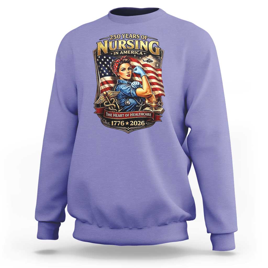 Patriotic Rosie Nurse Feminist Pride Sweatshirt 250 Years Of Nursing