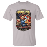 Patriotic Rosie Nurse Feminist Pride T Shirt 250 Years Of Nursing