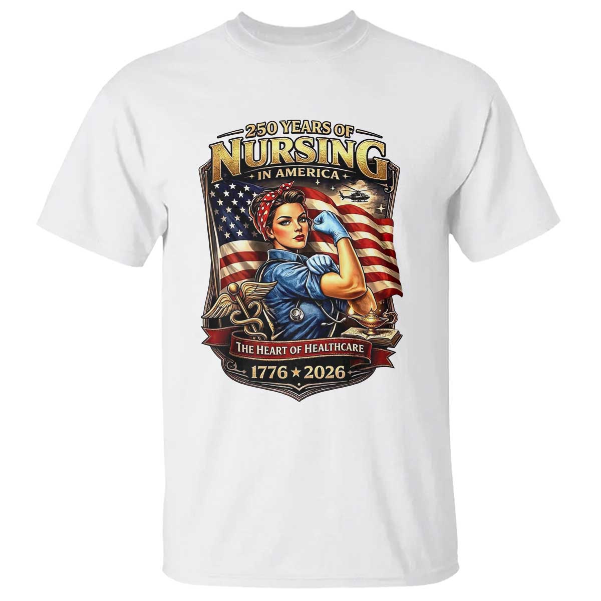 Patriotic Rosie Nurse Feminist Pride T Shirt 250 Years Of Nursing