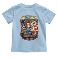 Patriotic Rosie Nurse Feminist Pride Toddler T Shirt 250 Years Of Nursing