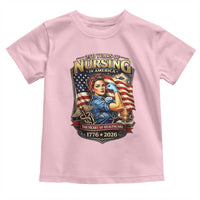 Patriotic Rosie Nurse Feminist Pride Toddler T Shirt 250 Years Of Nursing