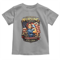 Patriotic Rosie Nurse Feminist Pride Toddler T Shirt 250 Years Of Nursing