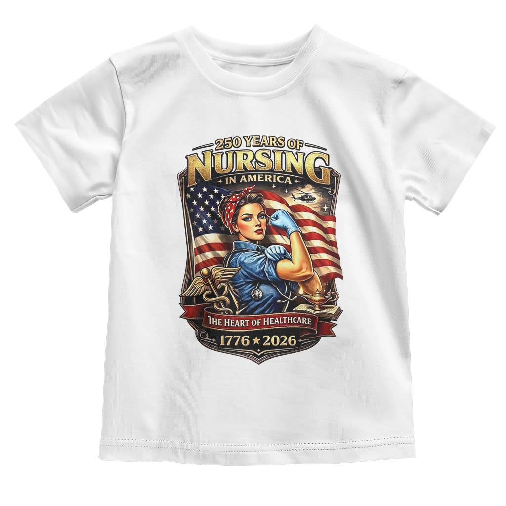 Patriotic Rosie Nurse Feminist Pride Toddler T Shirt 250 Years Of Nursing