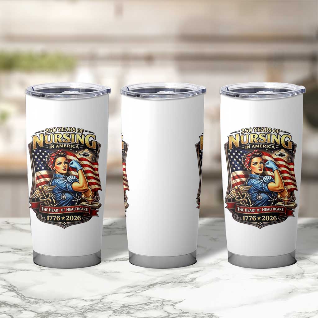Patriotic Rosie Nurse Feminist Pride Tumbler Cup 250 Years Of Nursing
